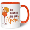 Bedruckte Tasse mit Aperol Spritz Motiv - Ich wünschte das wäre Aperol - Aperol Geschenk