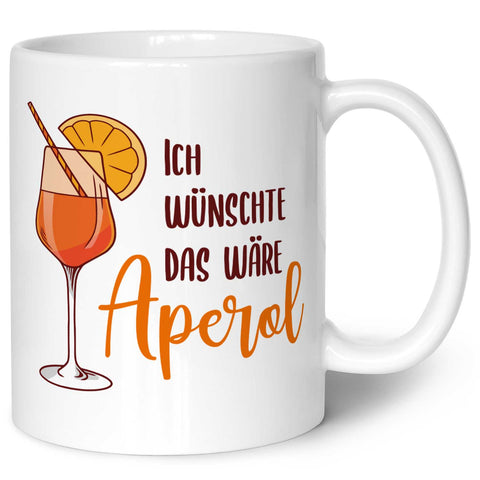 Bedruckte Tasse mit Aperol Spritz Motiv - Ich wünschte das wäre Aperol - Aperol Geschenk