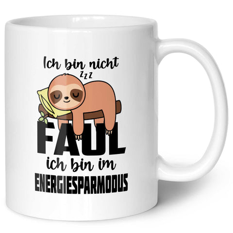 Bedruckte Tasse mit Spruch - Ich bin nicht Faul