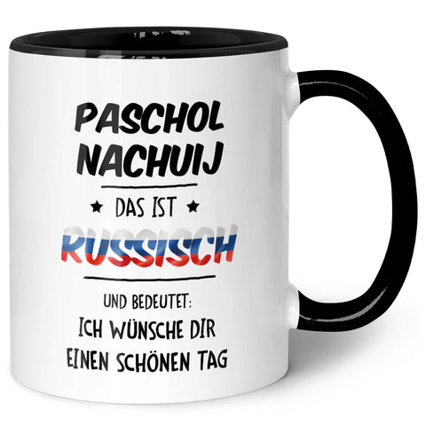 Bedruckte Tasse mit Spruch Paschol Nachuij