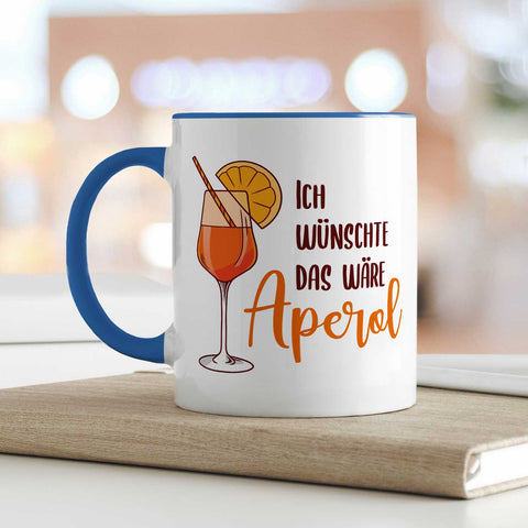 Bedruckte Tasse mit Aperol Spritz Motiv - Ich wünschte das wäre Aperol - Aperol Geschenk