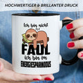 Bedruckte Tasse mit Spruch - Ich bin nicht Faul