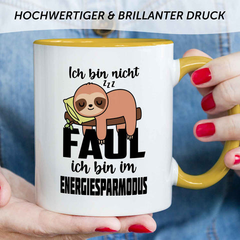 Bedruckte Tasse mit Spruch - Ich bin nicht Faul