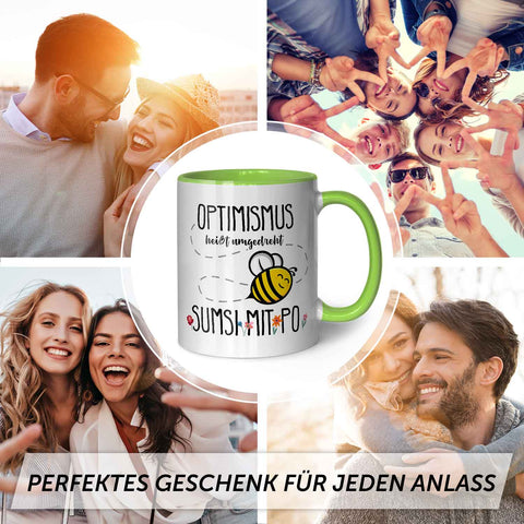 Bedruckte Tasse mit Spruch - Optimismus heißt umgedreht Sumsi mit Po