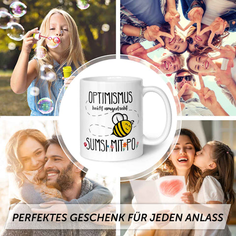 Bedruckte Tasse mit Spruch - Optimismus heißt umgedreht Sumsi mit Po