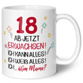 Bedruckte Tasse - Ab jetzt erwachsen 18