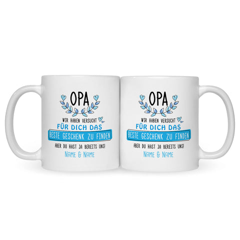 Bedruckte Tasse mit Spruch Opa wir haben versucht für dich das beste Geschenk zu finden