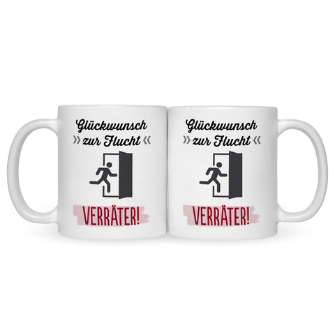 Bedruckte Tasse mit Spruch Glückwunsch zur Flucht