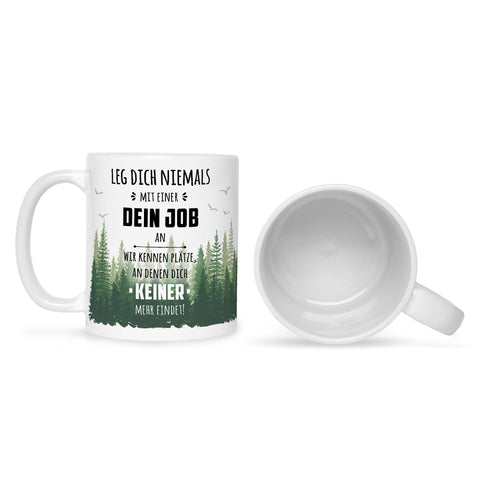 Bedruckte Tasse mit Spruch Leg dich niemals mit mir an