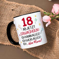 Bedruckte Tasse - Ab jetzt erwachsen 18