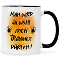 Bedruckte Tasse mit Spruch Man wird ja wohl noch träumen dürfen