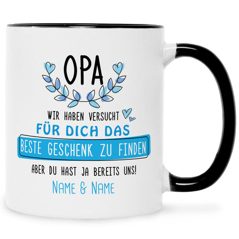 Bedruckte Tasse mit Spruch Opa wir haben versucht für dich das beste Geschenk zu finden