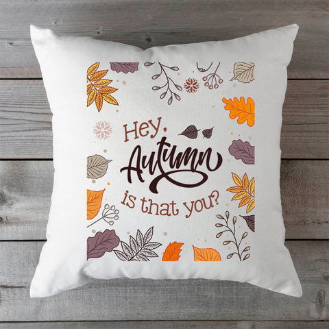 Bedrucktes Kissen mit Spruch Hey, autumn is that you