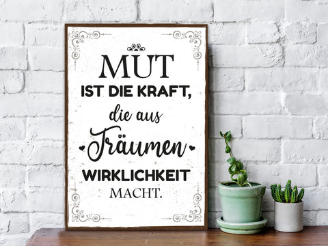 Holzschild mit Spruch - Mut ist die Kraft