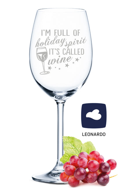 Leonardo Weinglas mit Gravur "I'm full of holiday spirit, It's called wine"