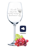 Leonardo Weinglas mit Gravur "It`s all about the work - wine balance"