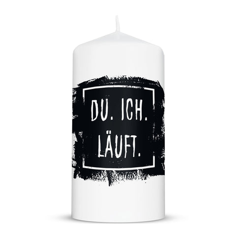 Kleine Kerze mit Spruch "Du.Ich.Läuft"