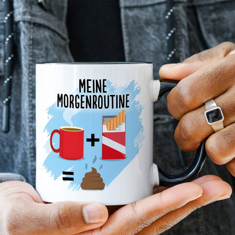 Bedruckte Tasse mit Spruch Meine Morgenroutine