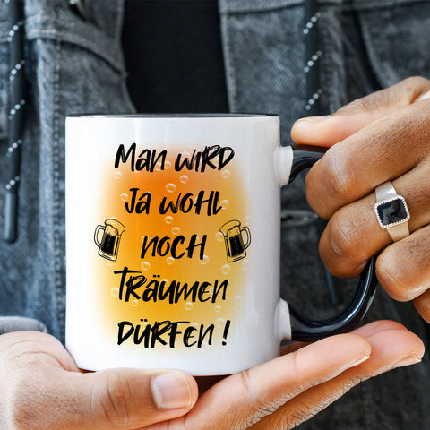 Bedruckte Tasse mit Spruch Man wird ja wohl noch träumen dürfen