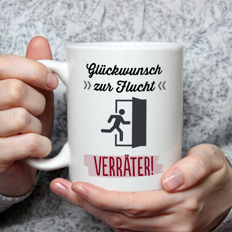 Bedruckte Tasse mit Spruch Glückwunsch zur Flucht