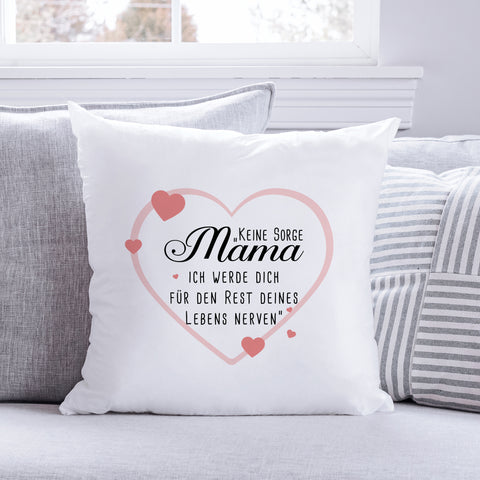 Bedrucktes Kissen mit Spruch Keine Sorge Mama