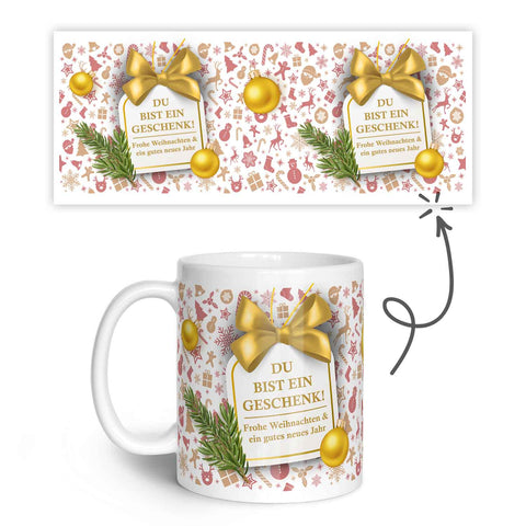 Bedruckte Tasse mit Weihnachtsmotiv im Du bist ein Geschenk Design