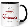 Bedruckte Tasse mit Weihnachtsmotiv - Lass es Glühwein regnen