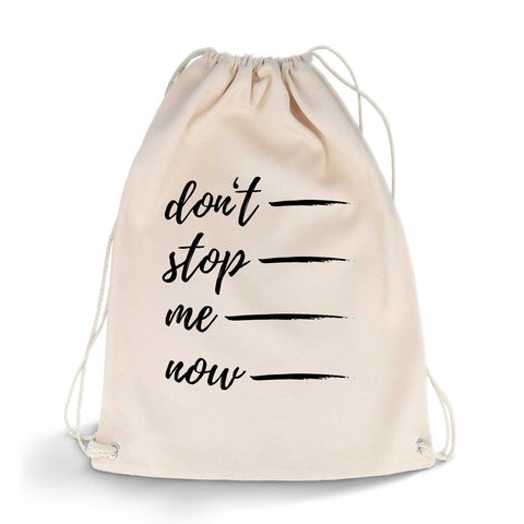 Bedruckter Turnbeutel mit Spruch Don't stop me now