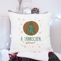 Kissen mit Weihnachtsmotiv - A Tännschen - Weihnachtsdeko - Geschenke für Frauen & Männer