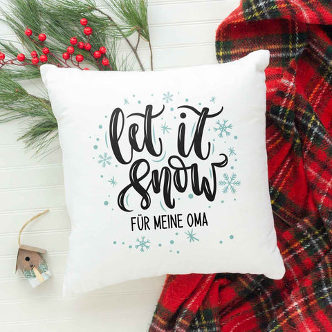 Kissen mit Weihnachtsmotiv - Personalisierbar - Let it snow - Weihnachtsdeko - Für Frauen & Männer