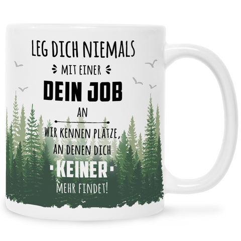 Bedruckte Tasse mit Spruch Leg dich niemals mit mir an