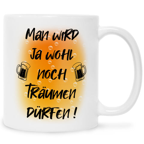 Bedruckte Tasse mit Spruch Man wird ja wohl noch träumen dürfen