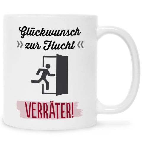 Bedruckte Tasse mit Spruch Glückwunsch zur Flucht