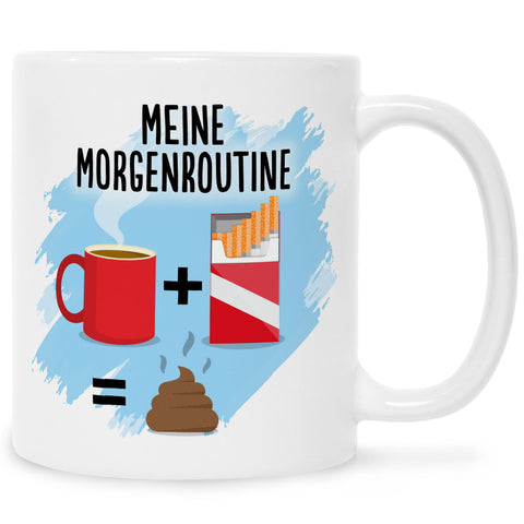 Bedruckte Tasse mit Spruch Meine Morgenroutine