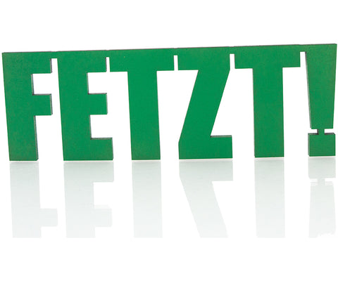 FETZT! Deko Schriftzug